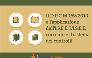 Il D.P.C.M 159/2013 e l'applicazione dell'I.S.E.E. L'I.S.E.E. corrente e il sistema dei controlli